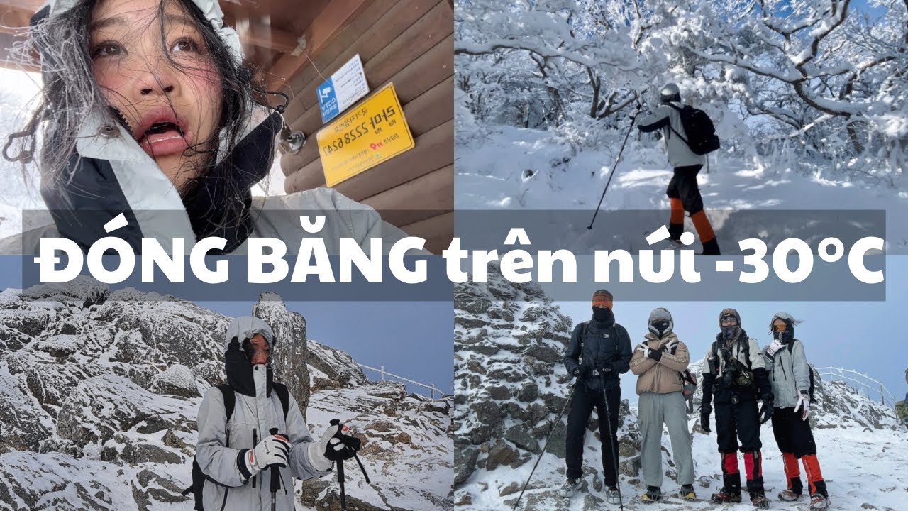 ĐÓNG BĂNG trên NÚI TUYẾT -30°C du học sinh Hàn